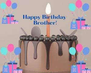 Heart Touching Birthday Wishes for Brother- Best 40